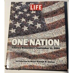 One Nation: America Remembers September 11, 2001 by Life Magazine